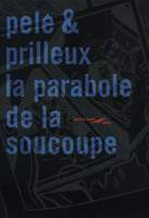 La parabole de la soucoupe