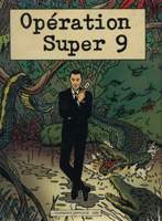 Op�ration Super 9, couverture de Ted Benoit